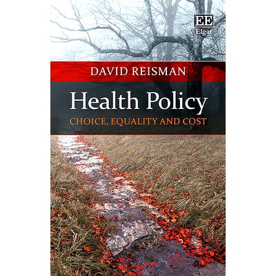 预订 Health Policy: Choice, Equality and Cost 健康政策:选择、平等和成本: 9781785365201