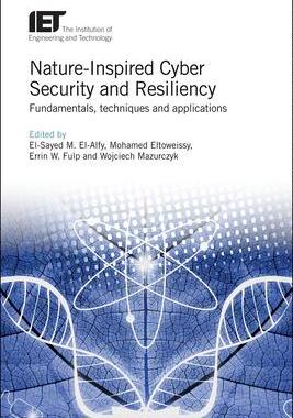 [预订]Nature-Inspired Cyber Security and Resiliency 9781785616389