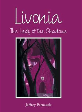 预订 Livonia: The Lady of the Shadows: 9781489713322