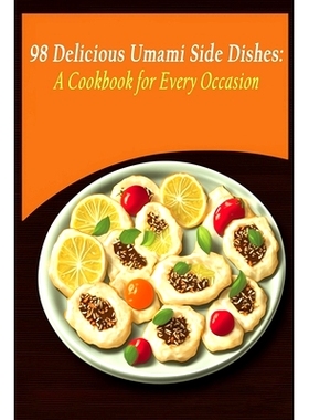预订 98 Delicious Umami Side Dishes: A Cookbook for Every Occasion: 9798851848292