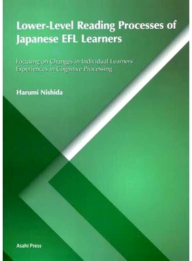 预订 Lower‐Level Reading Processes of Japanese EFL Learners Focusing on Changes in Individual Learners’ Experiences in