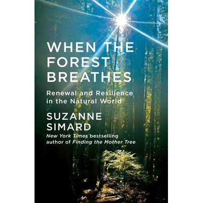 预订 当森林呼吸时 生态系统 栖息地 自然栖息地 英文版 When the Forest Breathes:9780593318683