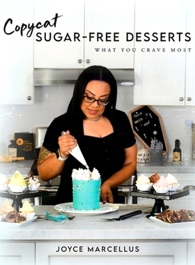 预订 Copycat Sugar Free Desserts: What you crave most