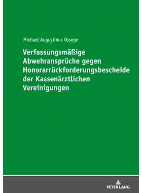 预订 Verfassungsmäßige Abwehransprüche gegen Honorarrückforderungsbescheide der Kassenärztlichen Vereinigungen: 978