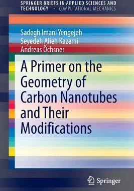 预订 A Primer on the Geometry of Carbon Nanotubes and Their Modifications