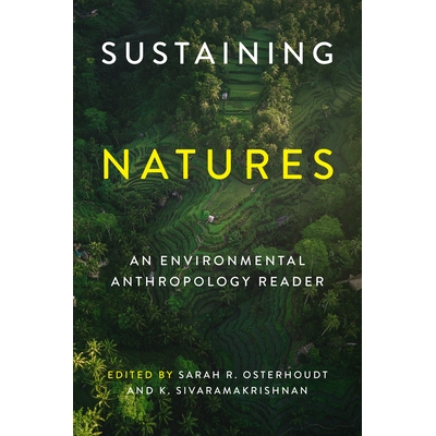 预订 Sustaining Natures: An Environmental Anthropology Reader 维持自然：环境人类学读本: 9780295751450