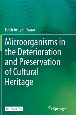 【预订】Microorganisms in the Deterioration and Preservation of Cultural Heritage