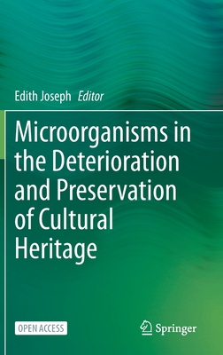 【预订】Microorganisms in the Deterioration and Preservation of Cultural Heritage