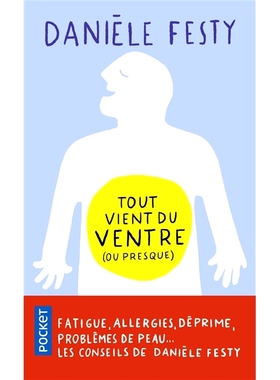 预订 Tout vient du ventre (ou presque) : fatigue, allergies, déprime, problèmes de peau 一切*来自胃（或几乎）：疲劳、