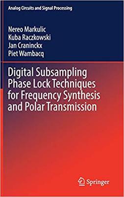 【预售】Digital Subsampling Phase Lock Techniques for Frequency Synthesis and Polar Transmission
