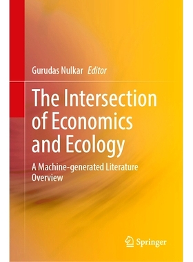 预订 The Intersection of Economics and Ecology: A Machine-generated Literature Overview 经济学与生态学的交叉：机器生成的