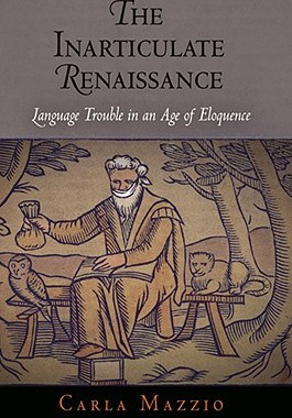 【预售】The Inarticulate Renaissance: Language Trouble in an Age of Eloquence