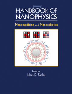 【预订】Handbook of Nanophysics: Nanomedicine and Nanorobotics
