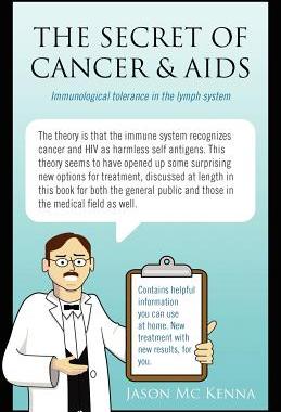 预订 The Secret of Cancer & AIDS: Immunological tolerance in the lymph system