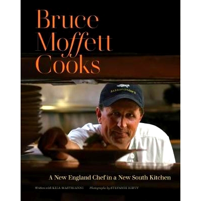 預(yù)訂 Bruce Moffett Cooks: A New England Chef in a New South Kitchen 布魯斯 莫菲特的廚師：新英格蘭廚房里的新英格蘭廚師: 9