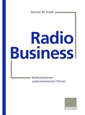 预订 Radio Business: Radiostationen unternehmerisch führen: 9783322846822