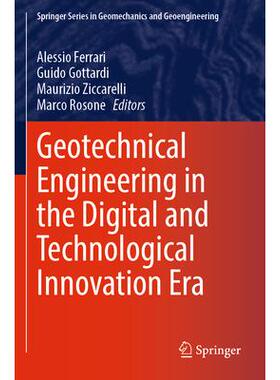 预订 Geotechnical Engineering in the Digital and Technological Innovation Era数字与技术创新时代的岩土工程9783031347634