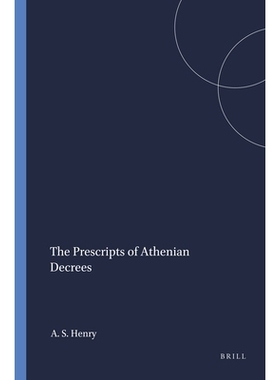 预订 The Prescripts of Athenian Decrees 雅典法令的规定: 9789004054295