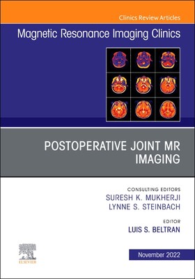 [预订]Postoperative Joint MR Imaging, an Issue of Magnetic Resonance Imaging Clinics of North America