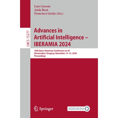 预订 Advances in Artificial Intelligence - IBERAMIA 2024 18th Ibero-American Conference on AI, Montevideo, Uruguay, Nove