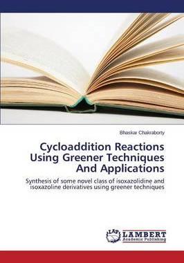 [预订]Cycloaddition Reactions Using Greener Techniques And Applications 9783659543029