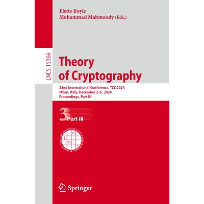 预订 Theory of Cryptography: 22nd International Conference, TCC 2024, Milan, Italy, December 2–6, 2024, Proceedings, Pa