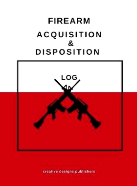 预订 Firearm Acquisition & Disposition Log: 9781974445967