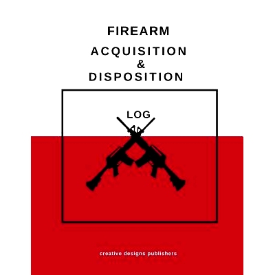 预订 Firearm Acquisition & Disposition Log: 9781974445967