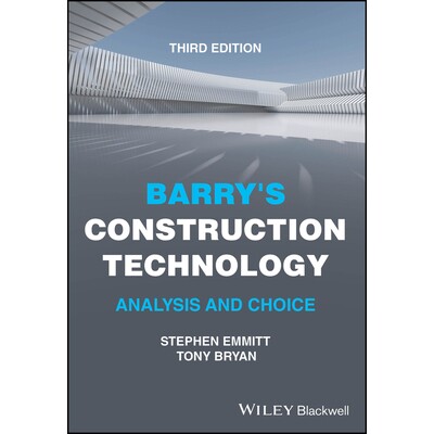 预订 Barry’S Construction Technology Analysis And Choice, 3Rd Edition Barry 建筑技术:分析与选择 第3版 9781394264643