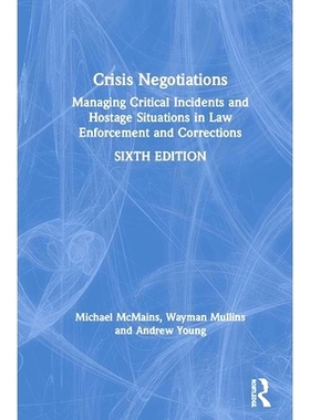 预订 Crisis Negotiations: Managing Critical Incidents and Hostage Situations in Law Enforcement and Corrections 危机谈判
