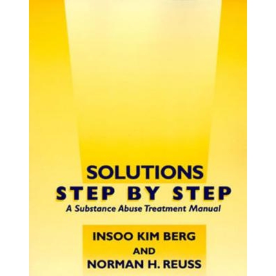 预订 Solutions Step by Step: A Substance Abuse Treatment Manual 一步一步的解决方案：*滥用治疗手册: 9780393702514