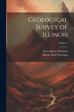 [预订]Geological Survey of Illinois; Volume 4 9781020742248