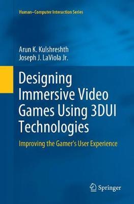 【预订】Designing Immersive Video Games Using 3dui Technologies: Improving the Gamer’s User Experience