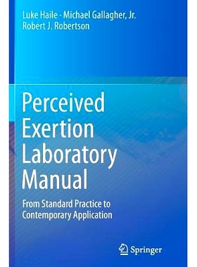 预订 Perceived Exertion Laboratory Manual: From Standard Practice to Contemporary Application: 9781493947928