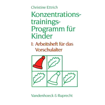 预订 Konzentrationstrainings-Programm für Kinder. I: Vorschulalter 儿童注意力集中训练计划。我：学龄前: 9783525458075