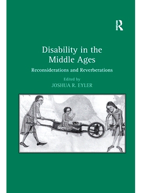 预订 Disability in the Middle Ages: Reconsiderations and Reverberations 中世纪的残疾：反思与反思: 9780367602734