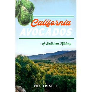 预订 California Avocados: A Delicious History: 9781467158176