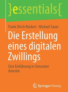 预订 Die Erstellung eines digitalen Zwillings: Eine Einfuhrung in Simcenter Amesim