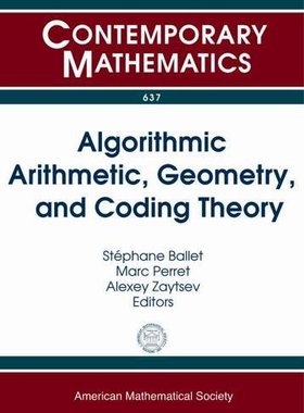 【预售】Algorithmic Arithmetic, Geometry, and Coding Theory