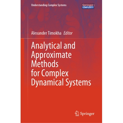 预订 Analytical and Approximate Methods for Complex Dynamical Systems 复杂动力系统的解析与近似方法 9783031773778
