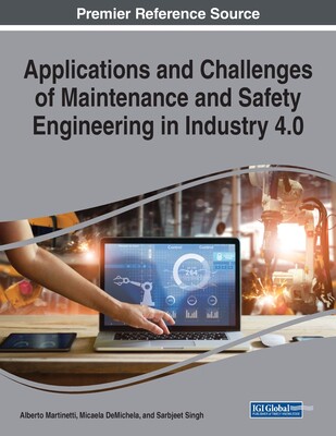 【预订】Applications and Challenges of Maintenance and Safety Engineering in Industry 4.0