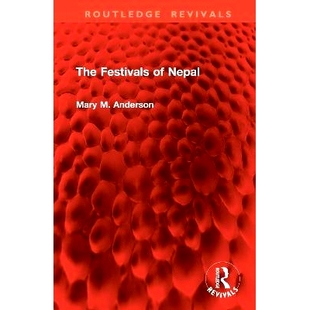 Festivals Nepal 尼泊尔节日 9781032888804 预订 重印版 The
