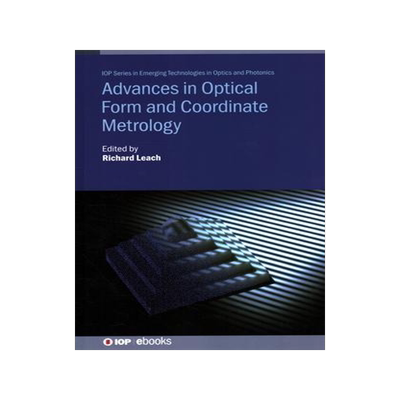 [预订]Advances in Optical Form and Coordinate Metrology 9780750325226