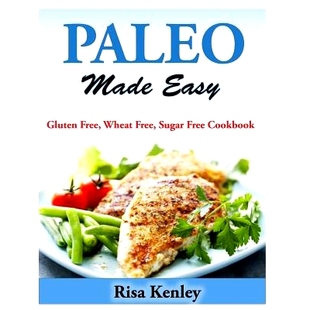 Easy Gluten Cookbook Paleo 9781499173581 Sugar Made Wheat 预订 Free