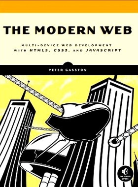 预订 The Modern Web: Multi-Device Web Development with HTML5, CSS3, and JavaScript: 9781593274870