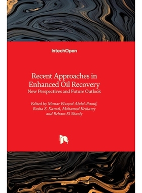 预订 Recent Approaches in Enhanced Oil Recovery - New Perspectives and Future Outlook: New Perspectives and Future Outlo