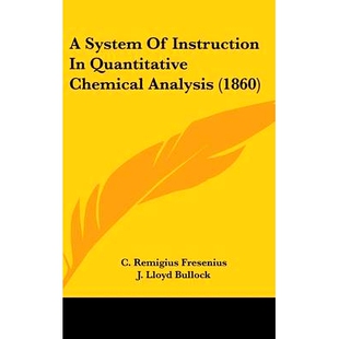 Quantitative 9781436500210 System 1860 Analysis Chemical Instruction 预订