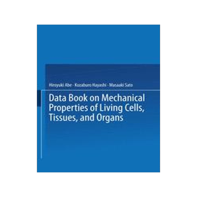 预订 Data Book on Mechanical Properties of Living Cells, Tissues, and Organs