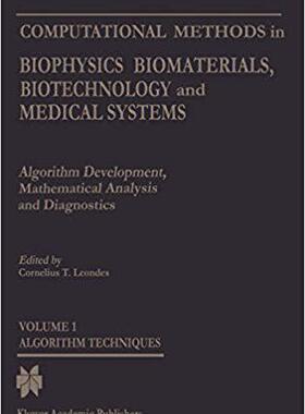 【预订】Computational Methods in Biophysics, Biomaterials, Biotechnology and Medical Systems