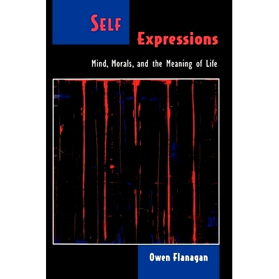 预订 Self Expressions: Mind, Morals, and the Meaning of Life 自我表达: 9780195126525